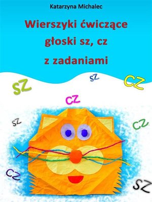 cover image of Wierszyki ćwiczące głoski sz, cz z zadaniami